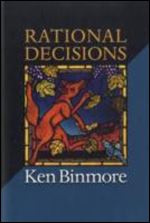 Rational Decisions (The Gorman Lectures in Economics, 2) Ed 3
