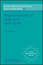 Representations of Rings over Skew Fields (London Mathematical Society Lecture Note Series)
