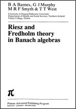 Riesz and Fredholm Theory in Banach Algebras