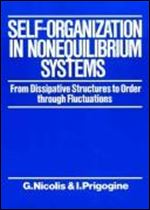 Self-Organization in Nonequilibrium Systems: From Dissipative Structures to Order through Fluctuations