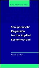 Semiparametric regression for the applied econometrician