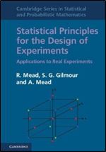 Statistical Principles for the Design of Experiments: Applications to Real Experiments