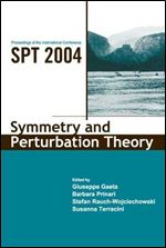 Symmetry And Perturbation Theory: Proceedings Of The International Conference SPT 2004 Cala Genone, Italy, 30 May 6 June 2004