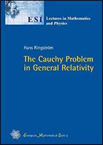 The Cauchy Problem in General Relativity (ESI Lectures in Mathematics and Physics)