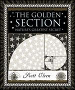 The Golden Section: Nature's Greatest Secret (Wooden Books)
