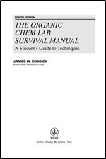 The Organic Chem Lab Survival Manual: A Student's Guide to Techniques Ed 8