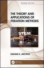 The Theory and Applications of Iteration Methods Ed 2