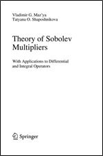 Theory of Sobolev Multipliers: With Applications to Differential and Integral Operators (Grundlehren der mathematischen Wissenschaften)