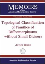 Topological Classification of Families of Diffeomorphisms Without Small Divisors (Memoirs of the American Mathematical Society)