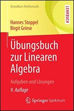 Ubungsbuch zur Linearen Algebra: Aufgaben und Losungen (Auflage: 9) [German]