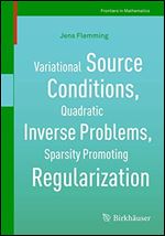 Variational Source Conditions, Quadratic Inverse Problems, Sparsity Promoting Regularization