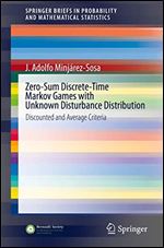 Zero-Sum Discrete-Time Markov Games with Unknown Disturbance Distribution: Discounted and Average Criteria