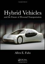 Hybrid Vehicles: and the Future of Personal Transportation