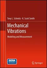 Mechanical Vibrations: Modeling and Measurement, 1st Edition