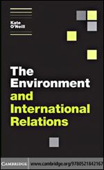 The Environment and International Relations (Themes in International Relations)