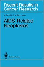 AIDS-Related Neoplasias (Recent Results in Cancer Research)