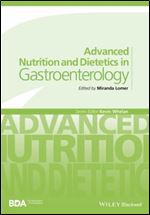 Advanced Nutrition and Dietetics in Gastroenterology (Advanced Nutrition and Dietetics (BDA))