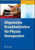 Allgemeine Krankheitslehre fur Physiotherapeuten (Physiotherapie Basics) (German Edition)