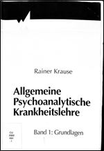Allgemeine Psychodynamische Behandlungs- Und Krankheitslehre: Grundlagen Und Modelle [German]