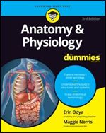 Anatomy & Physiology For Dummies (For Dummies (Math & Science)) (For Dummies (Lifestyle)) Ed 3