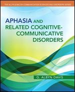 Aphasia and Related Cognitive-Communicative Disorders