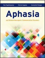 Aphasia and Related Neurogenic Communication Disorders