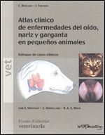 Atlas clinico de enfermedades del oido nariz y garganta en pequenos animales (Spanish Edition)