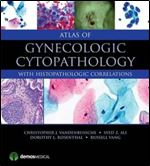 Atlas of Gynecologic Cytopathology: with Histopathologic Correlations