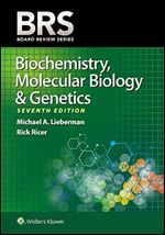 BRS Biochemistry, Molecular Biology, and Genetics (Board Review Series) Ed 7