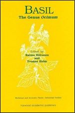 Basil: The Genus Ocimum (Medicinal and Aromatic Plants - Industrial Profiles)