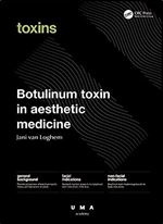 Botulinum Toxin in Aesthetic Medicine: Injection Protocols and Complication Management (UMA Academy Series in Aesthetic Medicine)