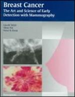 Breast Cancer: The Art and Science of Early Detection with Mammography