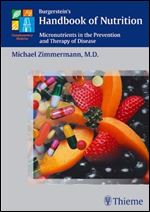 Burgerstein's Handbook of Nutrition: Micronutrients in the Prevention and Therapy of Disease (Thieme)