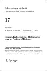 C. Lovis, M. Fieschi, P. Staccini, O. Bouhaddou, 'Risques, technologies de l'information pour les pratiques medicales' [French]