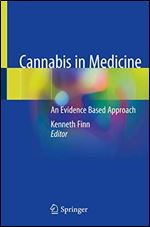 Cannabis in Medicine: An Evidence Based Approach
