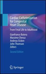 Cardiac Catheterization for Congenital Heart Disease: From Fetal Life to Adulthood Ed 2