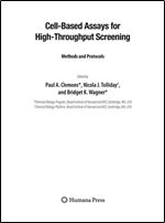 Cell-Based Assays for High-Throughput Screening: Methods and Protocols (Methods in Molecular Biology (486))