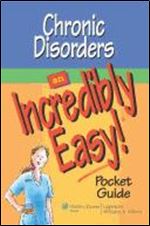 Chronic Disorders: An Incredibly Easy! Pocket Guide (Incredibly Easy!)