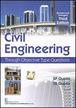 Civil Engineering: Through Objective Type Questions Ed 3