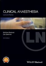 Clinical Anaesthesia (Lecture Notes) Ed 5