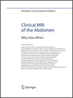 Clinical MRI of the Abdomen: Why,How,When