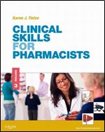 Clinical Skills for Pharmacists - E-Book: A Patient-Focused Approach (Tietze, Clinical Skills for Pharmacists)