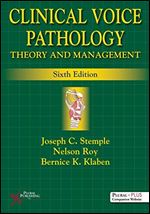 Clinical Voice Pathology: Theory and Management Ed 6