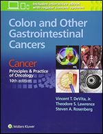 Colon and Other Gastrointestinal Cancers: Cancer: Principles & Practice of Oncology, 10th edition Ed 10