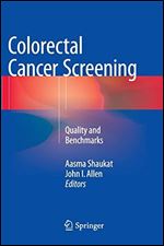 Colorectal Cancer Screening: Quality and Benchmarks.