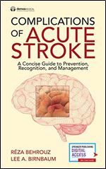 Complications of Acute Stroke : A Concise Guide to Prevention, Recognition, and Management