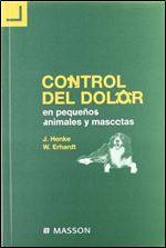 Control del Dolor En Pequenos Animales y Mascotas (Spanish Edition)