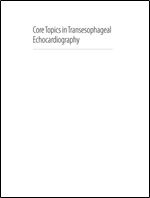 Core Topics in Transesophageal Echocardiography
