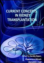 Current Concepts in Kidney Transplantation