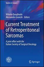 Current Treatment of Retroperitoneal Sarcomas (Updates in Surgery)